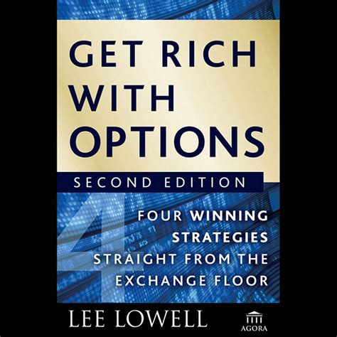 Get Rich With Options Four Winning Strategies Straight From The Exchange Floor 2nd Edition