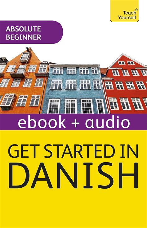 Get Started In Danish Absolute Beginner Course Bo