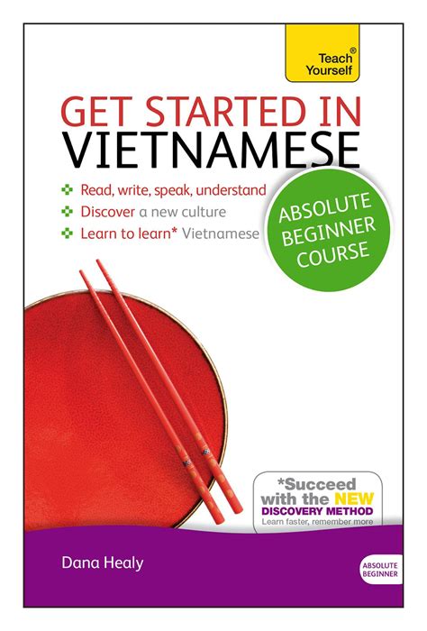 Get Started In Vietnamese Absolute Beginner Course The Essential Introduction To Reading Writing Speaking And Understanding A New Language Teach Yourself Get Started In