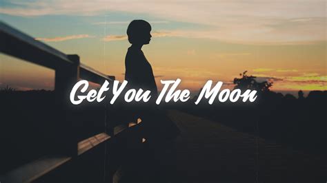 Get You The Moon