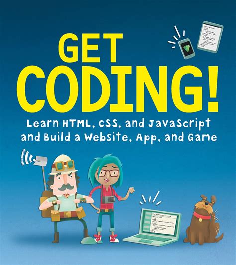 Download Get Coding Learn Html Css And Javascript And Build A Website App And Game 