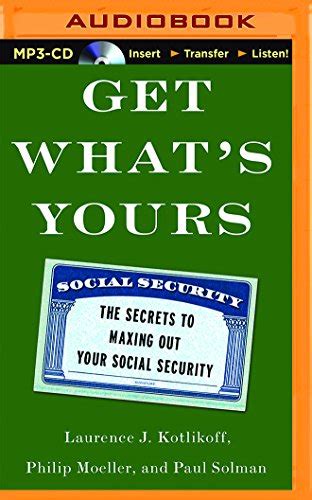 Read Get Whats Yours The Secrets To Maxing Out Your Social Security 