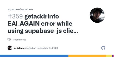 getaddrinfo EAI_AGAIN error while using supabase-js client in ... - Github