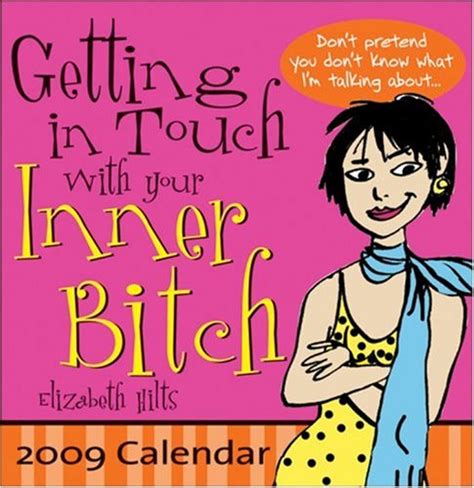 getting in touch with your inner bitch
