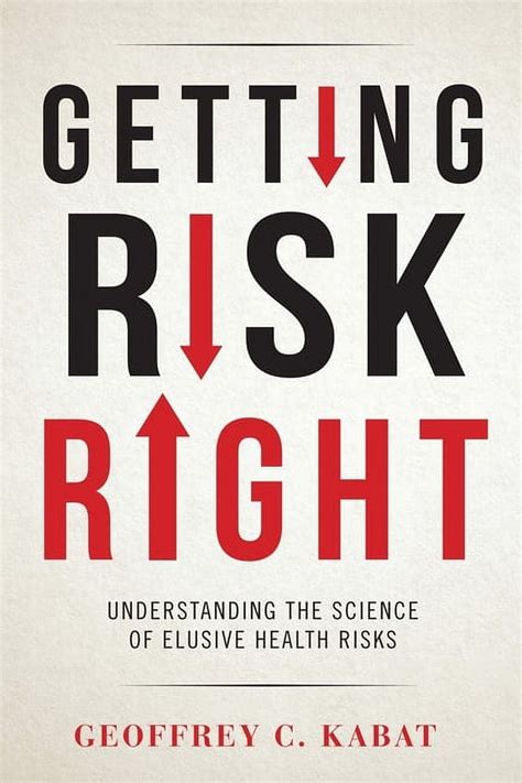 Getting Risk Right Understanding The Science Of El