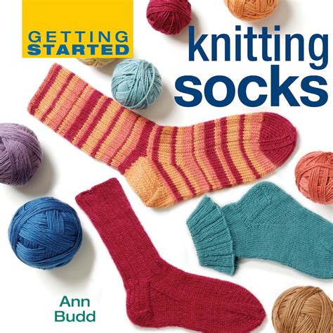 Getting Started Knitting Socks Ann Budd