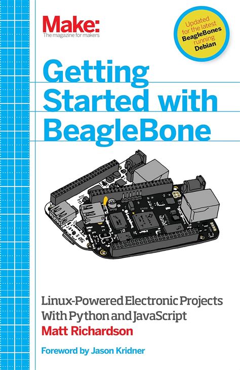 Getting Started With Beaglebone Linux Powered Electronic Projects With Python And Javascript By Matt Richardson 2013 Paperback