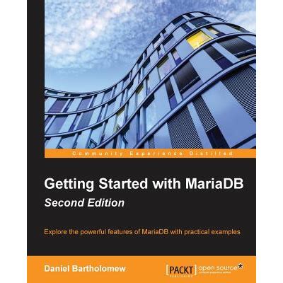 Getting Started With Mariadb Second Edition