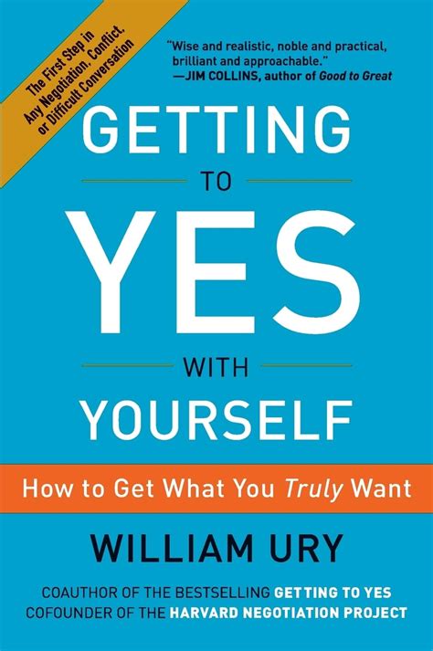 Getting To Yes With Yourself: (and Other Worthy Opponents)