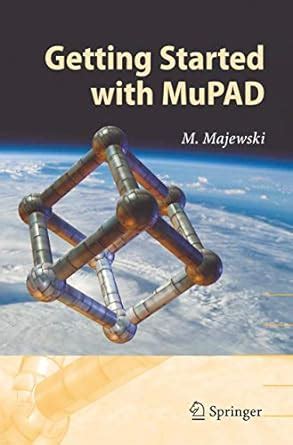 Read Getting Started With Mupad 1St Edition 