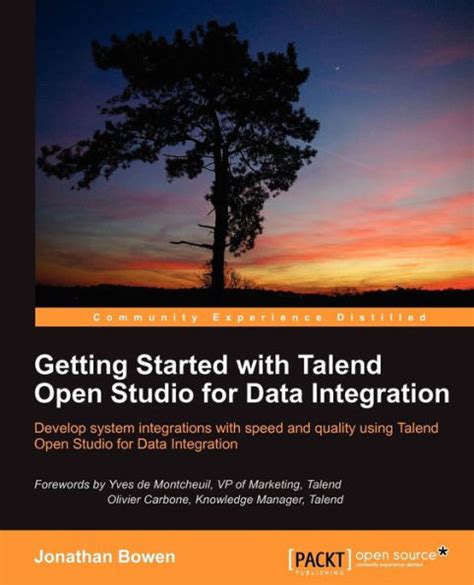 Full Download Getting Started With Talend Open Studio For Data Integration Bowen Jonathan 