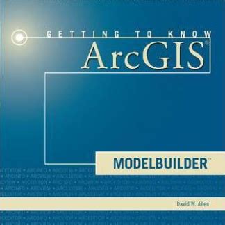 Read Online Getting To Know Arcgis Modelbuilder Geonet 