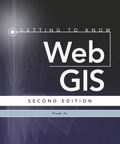 Read Getting To Know Web Gis Second Edition 