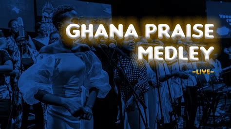  Ghana Praise Medley Mp3 Download - Ghana Praise Medley Mp3 Download