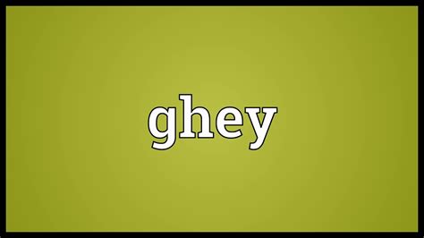 ghey meaning