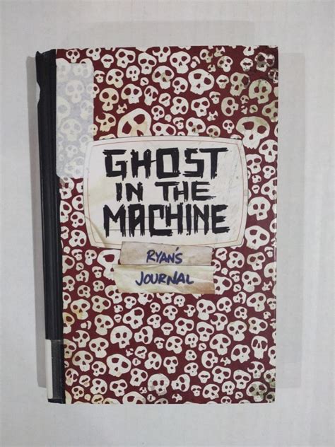 ghost in the machine ryans journal