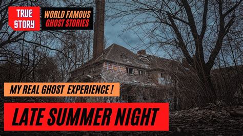 Ghost Stories For Summer Nights   Ghost Stories For A Summer Night Part 2 - Ghost Stories For Summer Nights