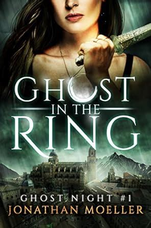 Read Online Ghost In The Ring Ghost Night Book 1 