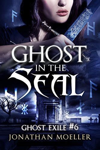 Full Download Ghost In The Seal Ghost Exile 6 