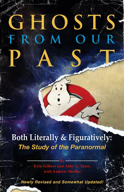 Read Ghosts From Our Past Both Literally And Figuratively The Study Of The Paranormal 