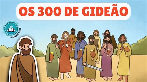Gideões E Os 300
