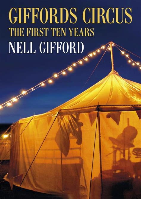 Read Online Giffords Circus The First Ten Years 