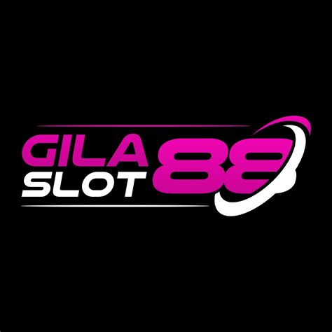 gilaslot88