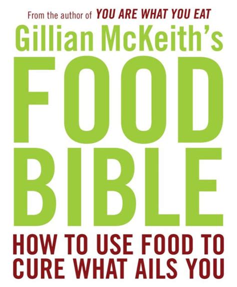 Full Download Gillian Mckeiths Food Bible How To Use Food To Cure What Ails You 