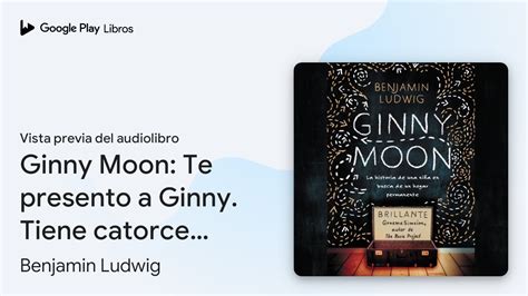 Ginny Moon Te Presento A Ginny Tiene Catorce Anos