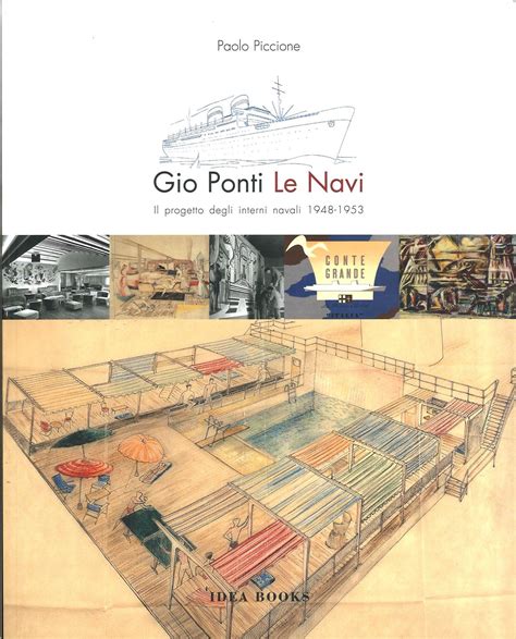 Read Online Gio Ponti Le Navi Il Progetto Degli Interni Navali 1948 1953 Ediz Italiana E Inglese 