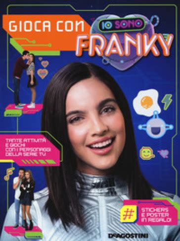 Read Online Gioca Con Io Sono Franky Con Adesivi Ediz A Colori Con Poster 