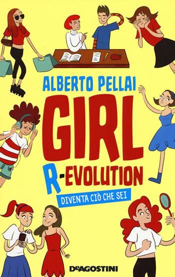 Read Online Girl R Evolution Diventa Ci Che Sei 