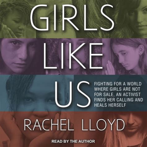Read Online Girls Like Us Fighting For A World Where Girls Are Not For Sale An Activist Finds Her Calling And Heals Herself 