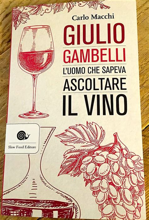 Full Download Giulio Gambelli Luomo Che Sapeva Ascoltare Il Vino 
