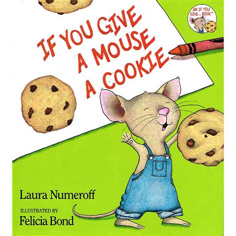Give A Mouse A Cookie
