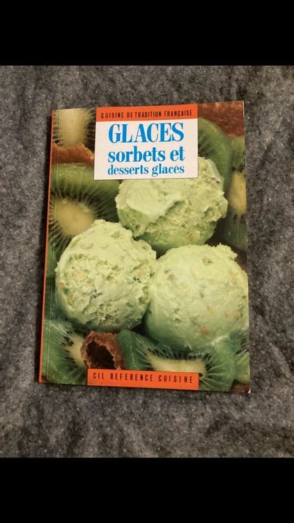 glaces sorbets desserts glaca c s faciles a ra c