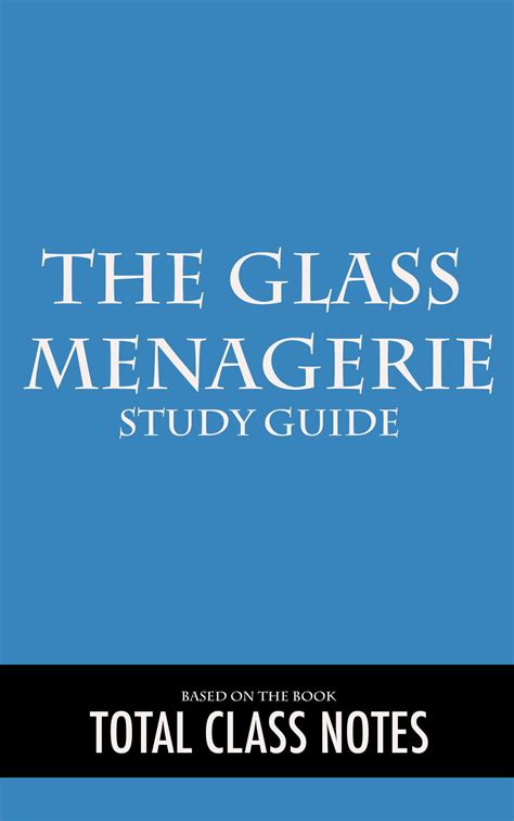Full Download Glass Menagerie Study Guide 