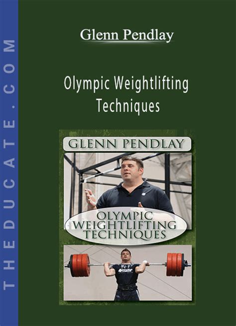 glenn pendlay olympic lifting techniques dvd