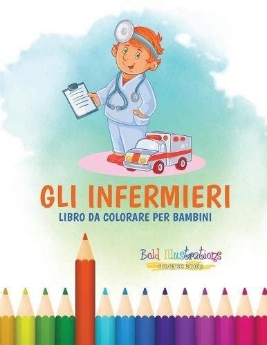 Read Gli Infermieri Libro Da Colorare Per Bambini 