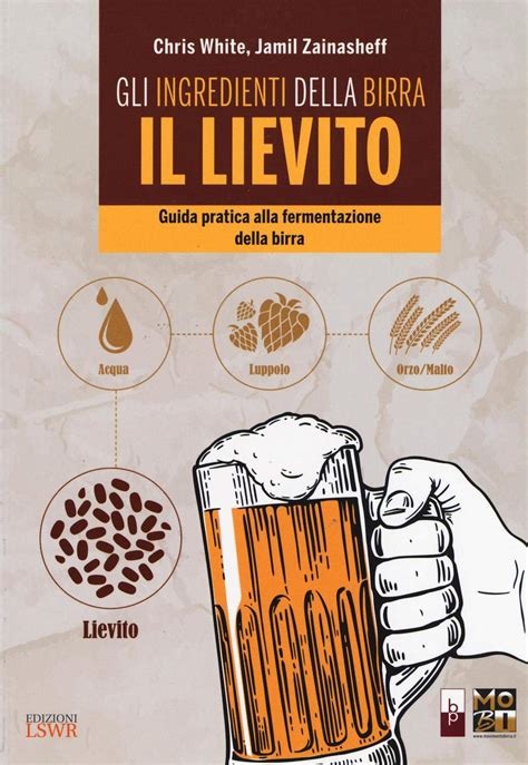 Read Gli Ingredienti Della Birra Il Lievito Guida Pratica Alla Fermentazione Della Birra 