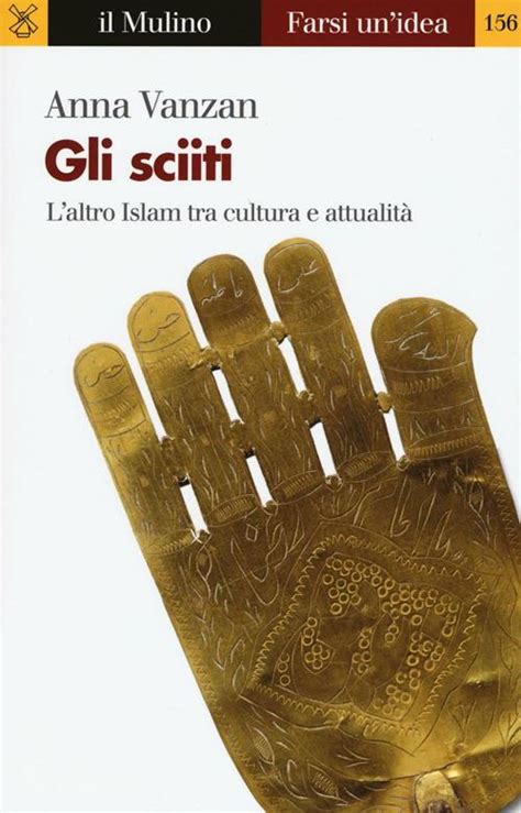 Read Online Gli Sciiti Laltro Islam Tra Cultura E Attualit 
