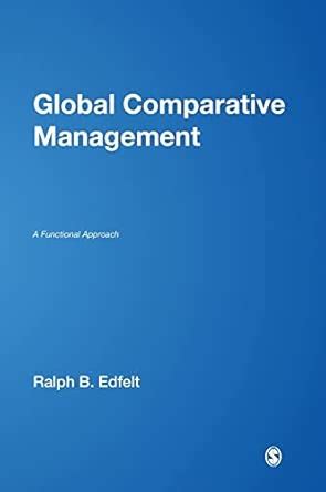 Global Comparative Management A Functional Approach