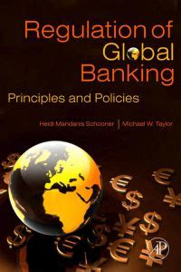 Read Online Global Bank Regulation Principles And Policies 