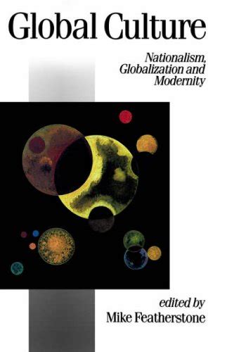 Read Online Global Culture Nationalism Globalization And Modernity 