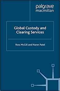 Full Download Global Custody And Clearing Services Finance And Capital Markets Series 