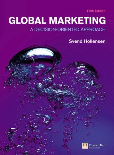 Download Global Marketing A Decision Oriented Approach Financial Times Prentice Hall 