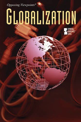 Full Download Globalization Opposing Viewpoints 