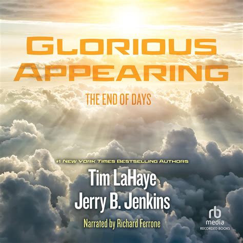 glorious appearing the end of days