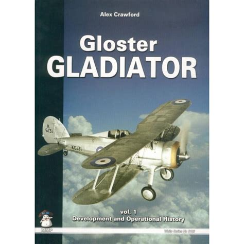 Read Online Gloster Gladiator Vol 1 