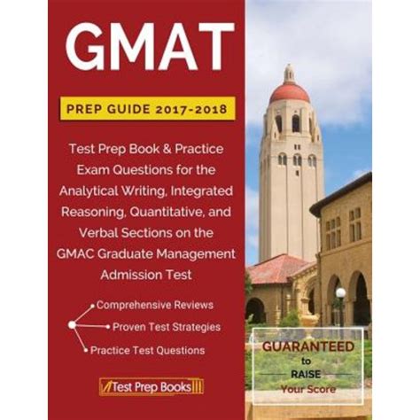Read Gmat Prep Guide 2017 2018 Test Prep Book Practice Exam Questions For The Analytical Writing Integrated Reasoning Quantitative And Verbal Sections On The Gmac Graduate Management Admission Test 
